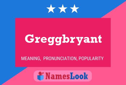 Greggbryant Name Poster