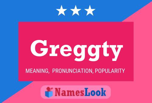 Greggty Name Poster