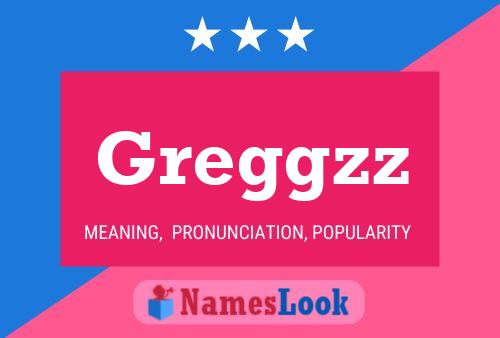 Greggzz Name Poster