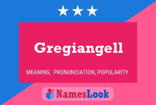 Gregiangell Name Poster