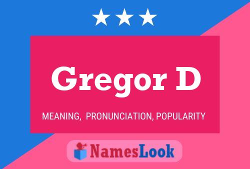 Gregor D Name Poster