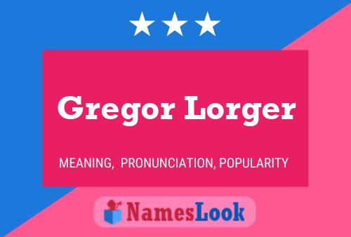 Gregor Lorger Name Poster