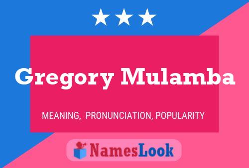 Gregory Mulamba Name Poster