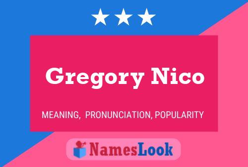 Gregory Nico Name Poster