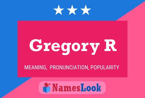 Gregory R Name Poster