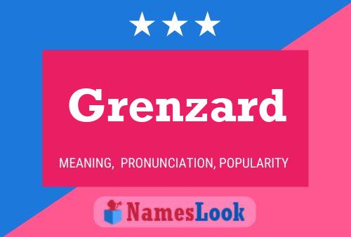 Grenzard Name Poster