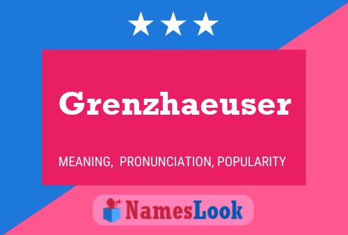 Grenzhaeuser Name Poster