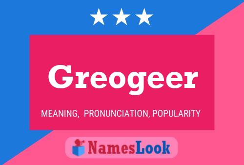 Greogeer Name Poster