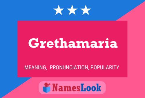 Grethamaria Name Poster