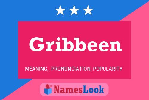 Gribbeen Name Poster