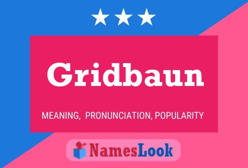 Gridbaun Name Poster