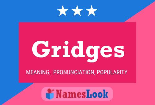 Gridges Name Poster