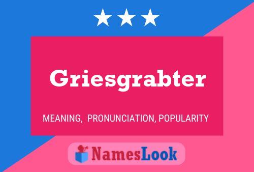 Griesgrabter Name Poster