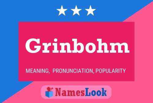 Grinbohm Name Poster