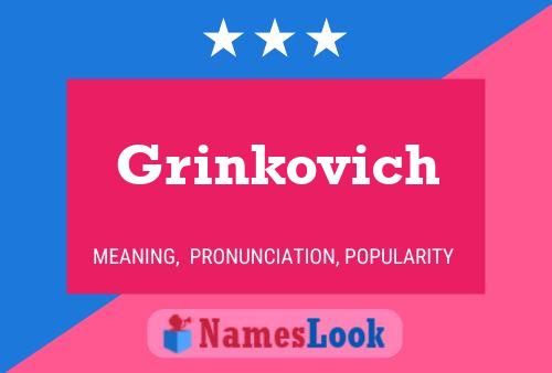 Grinkovich Name Poster