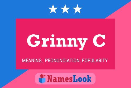 Grinny C Name Poster