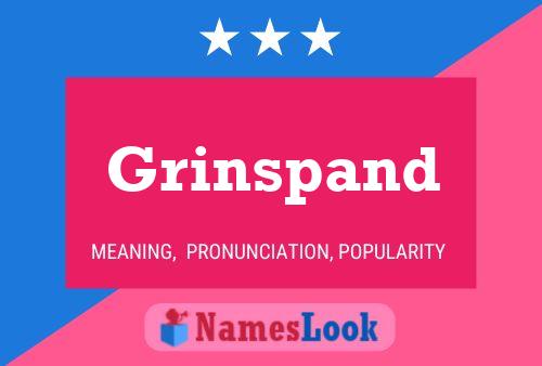 Grinspand Name Poster