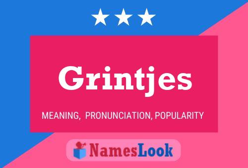 Grintjes Name Poster