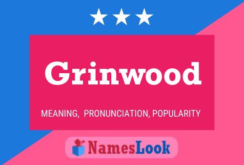 Grinwood Name Poster