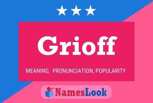 Grioff Name Poster