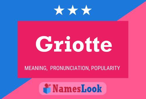 Griotte Name Poster