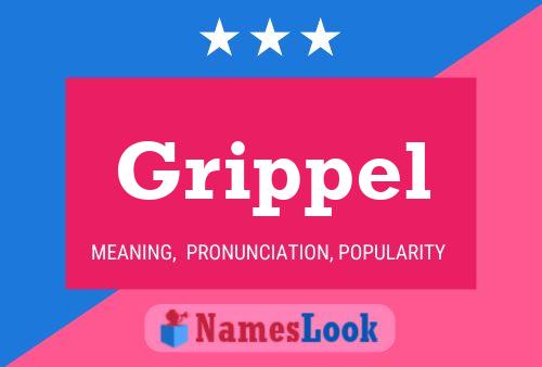 Grippel Name Poster