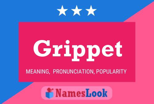 Grippet Name Poster