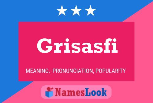 Grisasfi Name Poster