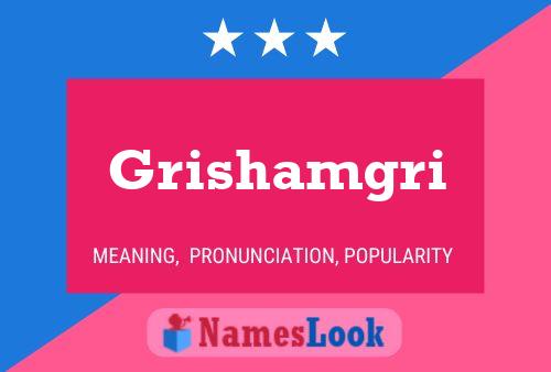 Grishamgri Name Poster