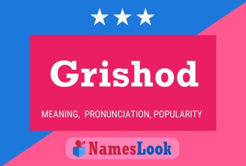 Grishod Name Poster