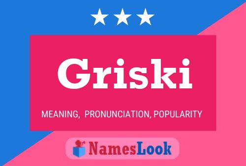 Griski Name Poster