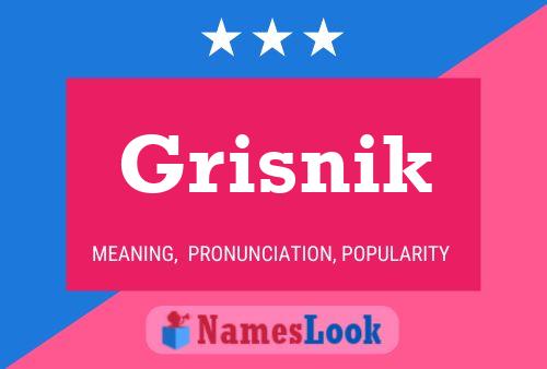 Grisnik Name Poster