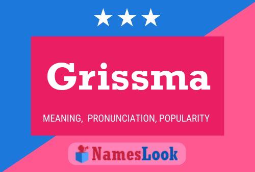 Grissma Name Poster