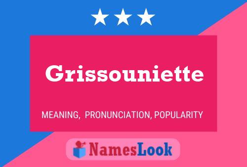 Grissouniette Name Poster