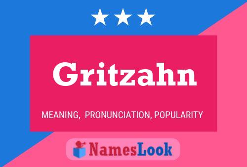 Gritzahn Name Poster