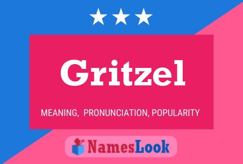 Gritzel Name Poster