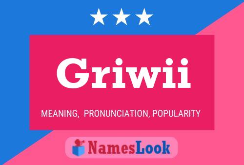 Griwii Name Poster