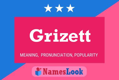 Grizett Name Poster