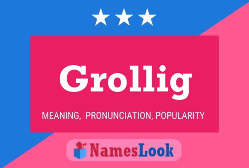 Grollig Name Poster