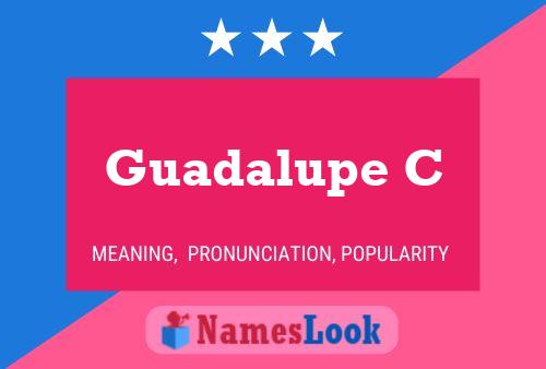 Guadalupe C Name Poster