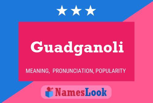 Guadganoli Name Poster