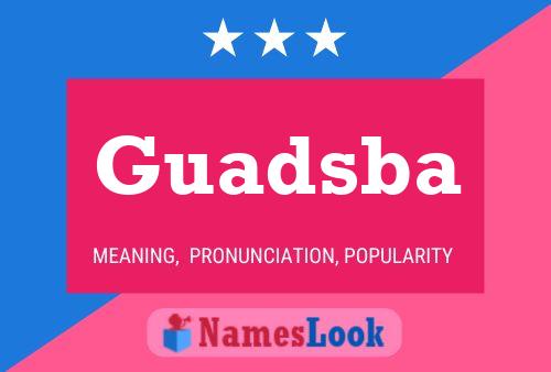 Guadsba Name Poster