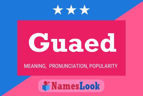 Guaed Name Poster