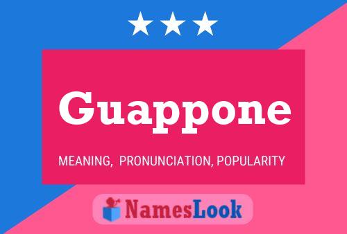 Guappone Name Poster