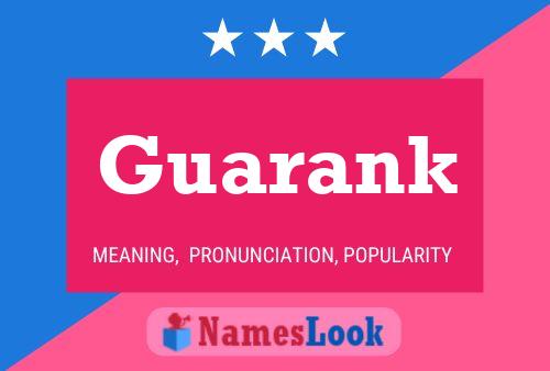 Guarank Name Poster