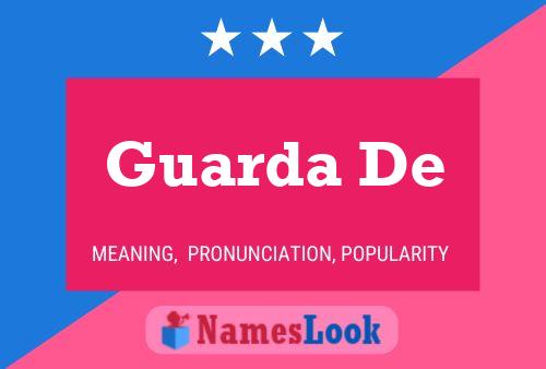 Guarda De Name Poster