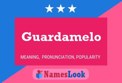 Guardamelo Name Poster