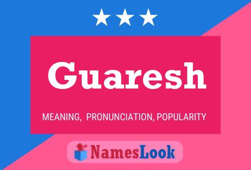 Guaresh Name Poster