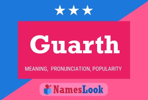 Guarth Name Poster