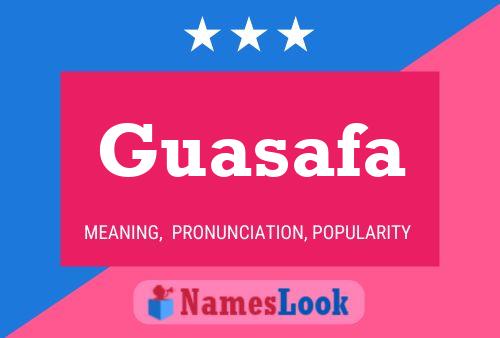 Guasafa Name Poster